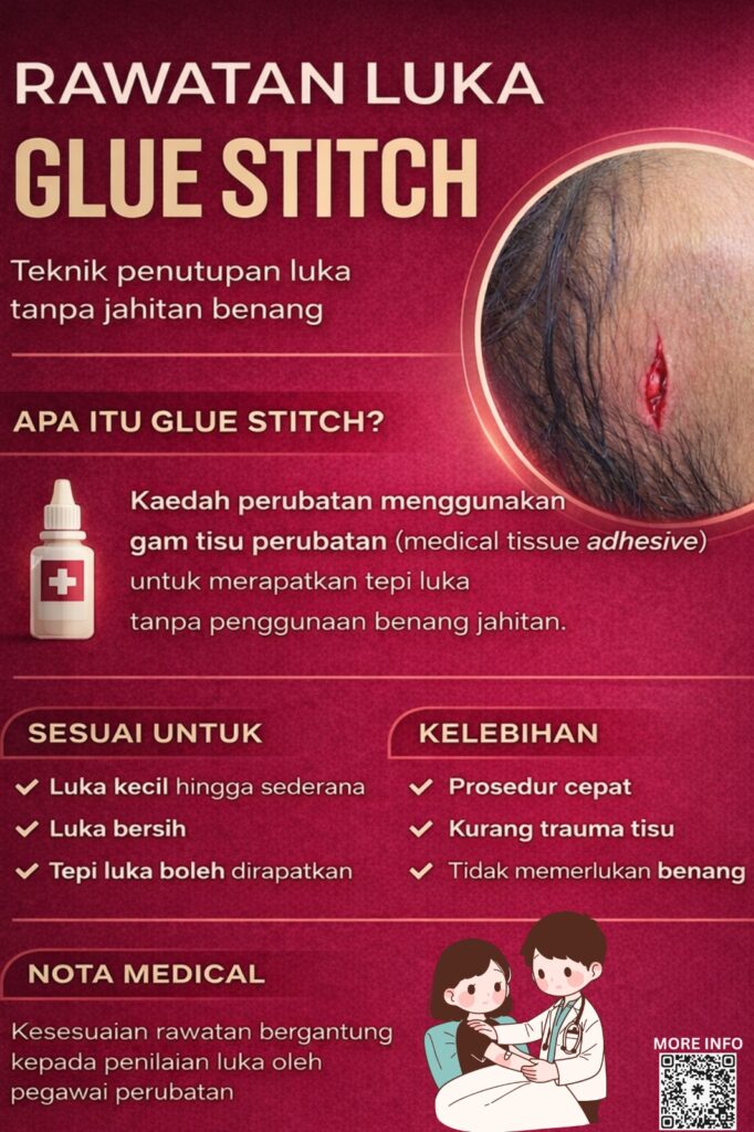 RAWATAN LUKA GLUE STITCH (GAM LUKA) DI PERLIS